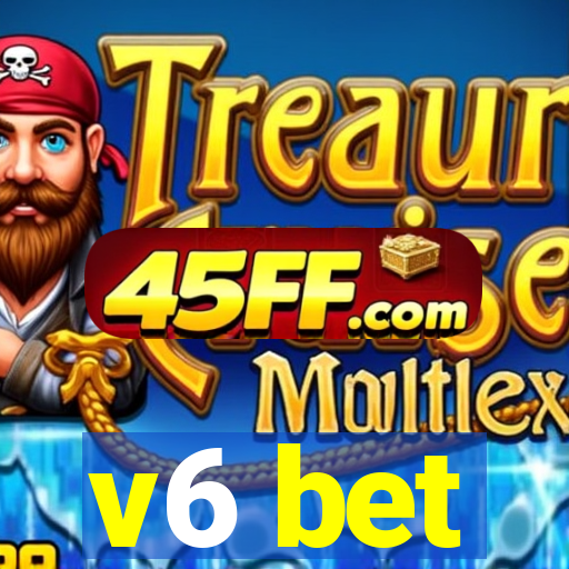 v6 bet
